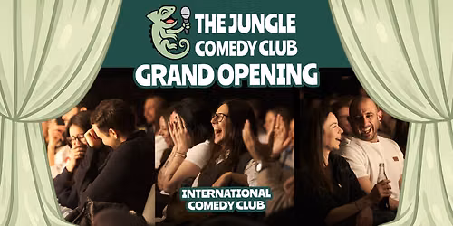 GRAND OPENING: The Jungle Comedy Club, English Comedy Showcase