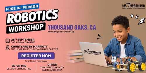 In-person Free Robotics Workshop For Kids at Thousand Oaks, CA (7-14yrs)