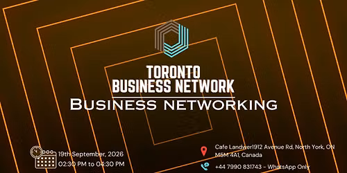 TORONTO BUSINESS NETWORK | BUSINESS NETWORKING 2026