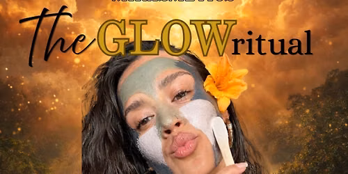 \u2728 The Glow Ritual \u2728