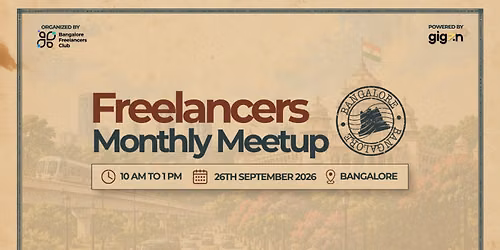 Bangalore Freelancers Monthly Meetup - September 2026