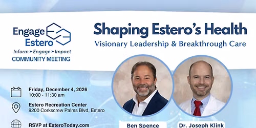 Shaping Estero\u2019s Health: Visionary Leadership & Breakthrough Care