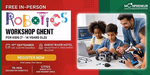 In-person Free Robotics Workshop For Kids at Ghent (7-14yrs)
