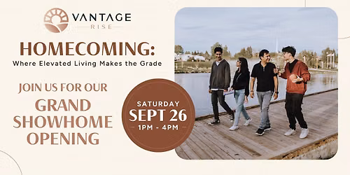 Vantage Rise Homecoming: Where Elevated Living Makes the Grade 