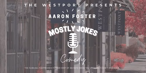Comedian: Aaron Foster, Mostly Jokes