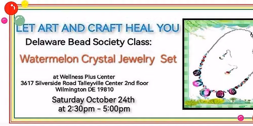 Bead Society Class: "Watermelon Crystal Jewelry set"