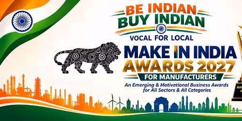 MAKE IN INDIA AWARDS 2027 FOR MANUFACTURERS