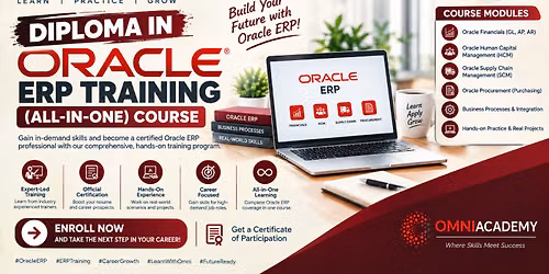 Diploma in Oracle \u2013 ERP Training (All-in-One) Course  Free Workshop 19th SEP,26 at 01:00 PM 