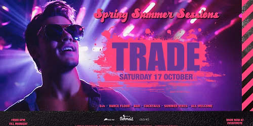 TRADE SPRING SUMMER SESSIONS