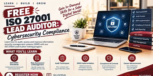 Free ISO 27001 Lead Auditor: Cybersecurity Compliance  Free Workshop 20th SEP,26 at 12:00 PM 