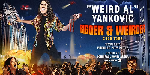 \u201cWEIRD AL\u201d YANKOVIC\u2028THE BIGGER & WEIRDER 2026 TOUR