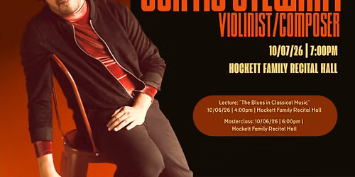 The Louis K. Thaler Concert Violinist Series presents Curtis Stewart, violinist and composer