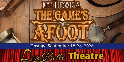 Ken Ludwig's The Games Afoot