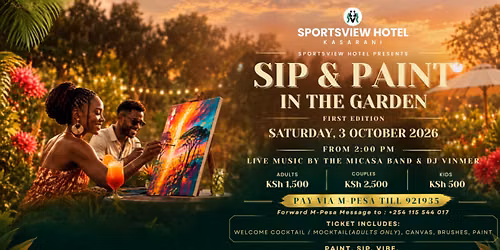 Sip and Paint Nairobi 2026 at Sportsview Hotel Kasarani