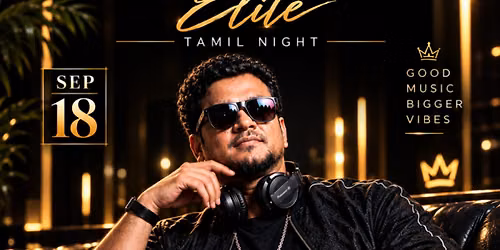 Friday Elite Tamil night till 2AM