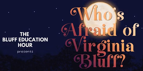 The Bluff Education Hour