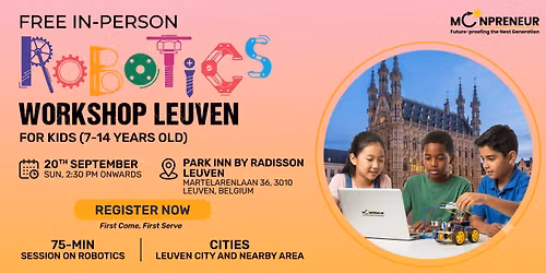 In-person Free Robotics Workshop For Kids at Leuven (7-14yrs)