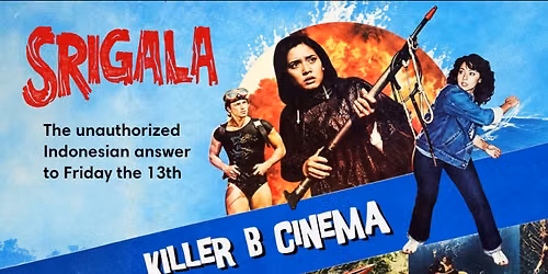 Killer B Cinema Presents: Srigala!