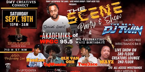 The Scene Party & Show @ Bulldog DC Hosted by DJ Akademiks