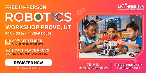 In-person Free Robotics Workshop For Kids at Provo, UT (7-14yrs)