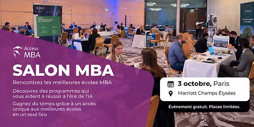 Rencontrez les meilleures Business Schools en un seul lieu :  Access MBA Paris