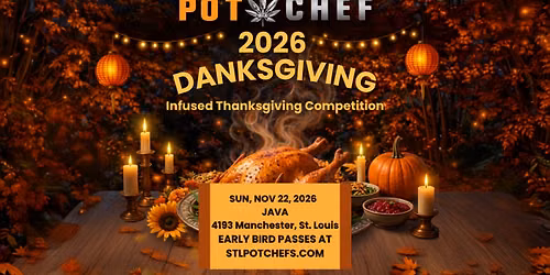 The 3rd Annual STL\u2019s Pot Chef Danksgiving Competition