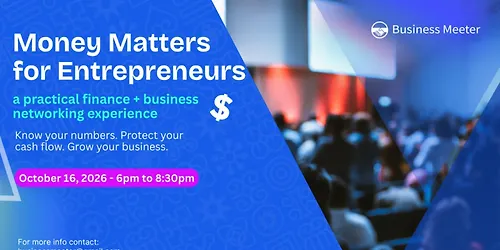 Money Matters For Entrepreneurs - Networking Event
