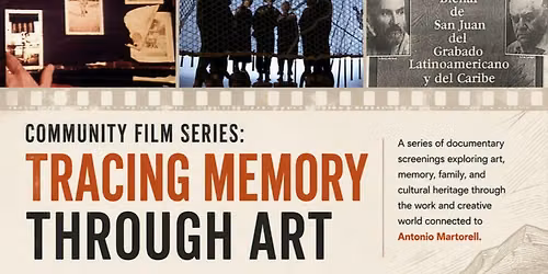 Community Film Series: Tracing Memory Through Art