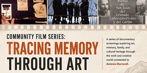 Community Film Series: Tracing Memory Through Art