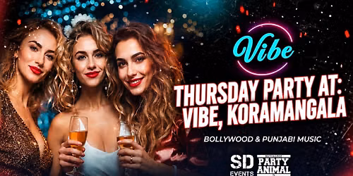 Thursday Let's Party At: Vibe Koramangala