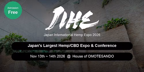 JIHE 2026 - Japan International Hemp Expo