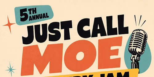 JustCallMoe 5th Annual Comedy Jam