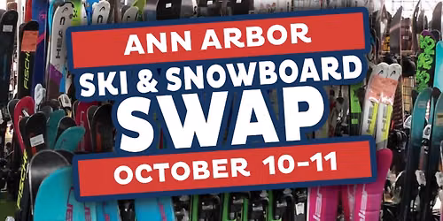 Ann Arbor Ski & Snowboard Swap | October 10-11, 2026