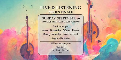 Live & Listening Music & Wellness Series Finale
