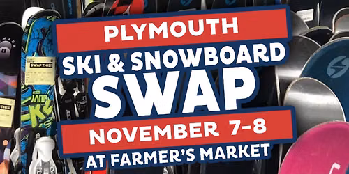 Downtown Plymouth Ski & Snowboard Swap | November 7-8, 2026