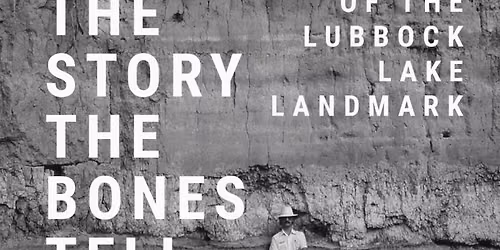 Author of New Book about Lubbock Lake National Historic Landmark to Speak, Sign Copies