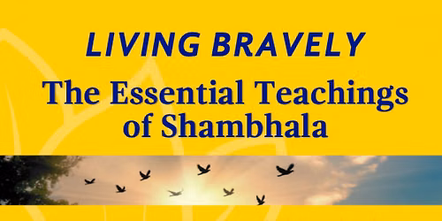 7-week meditation course, Living Bravely