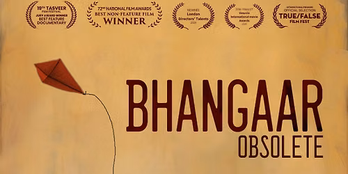Bhangaar | National Award Winner Screening | Stein Auditorium, New Delhi