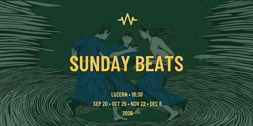 Sunday Beats in Luzern (5Rhythmen)