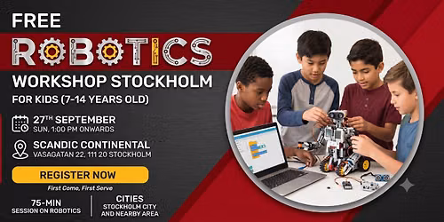 Free Robotics Workshop For Kids at Stockholm (7-14yrs)
