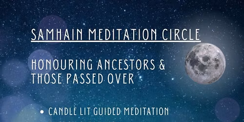 Honouring Ancestor: Samhain Meditation Circle
