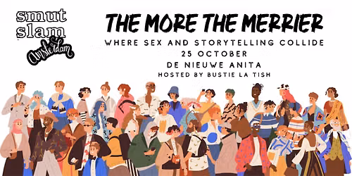 Smut Slam Amsterdam - The more the merrier