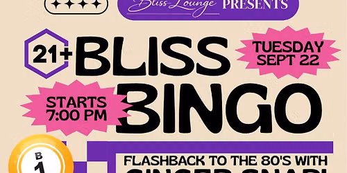 Bliss Bingo: 'Flashback to the 80's with Ginger Snap'
