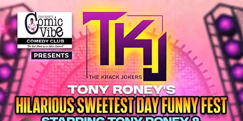 Tony Roney's Comic Vibe Presents THE KRACK JOKERS "Sweetest Day Funny Fest"