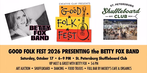 Creative Clay's Good Folk Fest featuring the Betty Fox Band