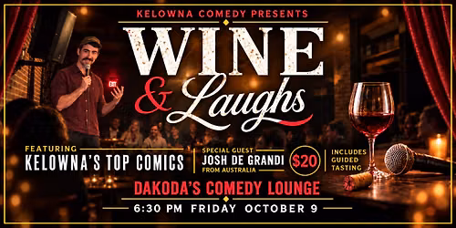 Wine & Laughs at Dakoda's Comedy Lounge