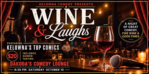 Wine & Laughs at Dakoda's Comedy Lounge