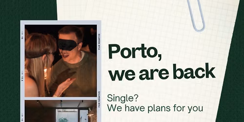 Unseen Connection Porto — Blindfolded Dating Experience