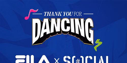Thank You For Dancing - FILA x SOCIAL