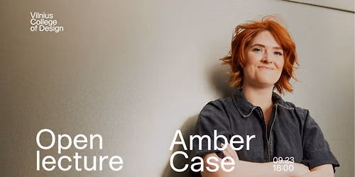 VCD Open Lecture: Amber Case